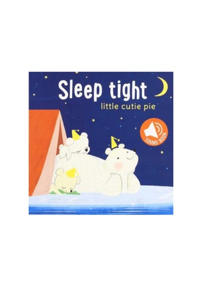 Sleep Tight: Little Cutie Pie Ciltli