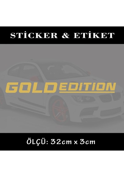 gold edition oto sticker ön arka cam yazısı - tuning modifiye