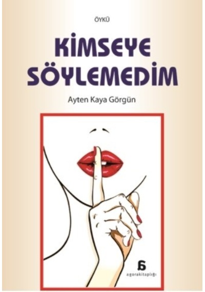Kimseye   Söylemedim
