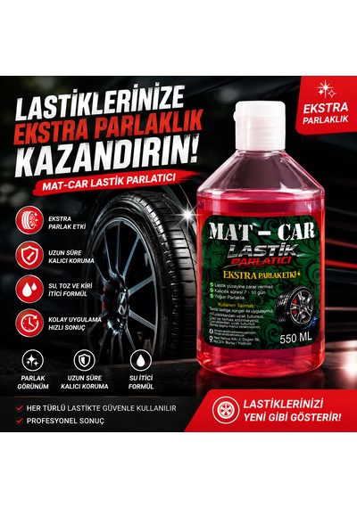Mat-car Premium Jel Lastik Parlatıcı 550 Ml Parlak Görünüm Ve Toz Tutmayan Formül Oto Bakım Lastik Parlatıcısı Kırmızı