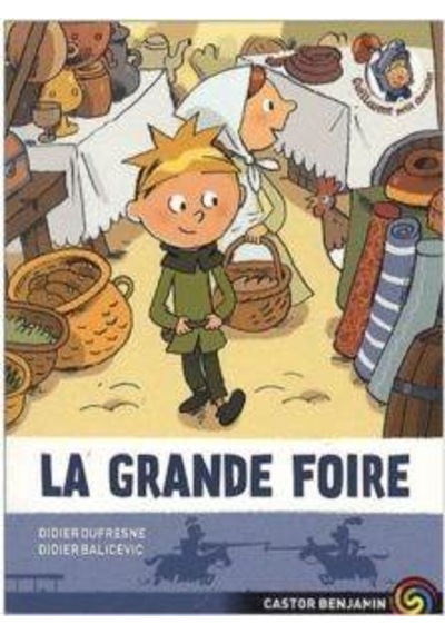 Guillaume Petit Chevalier 6: La Grande Foire 9782081231924