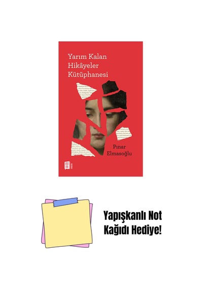 Yarım Kalan Hikâyeler Kütüphanesi + Yapışkanlı Not Kağıdı