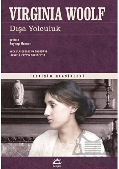Dışa Yolculuk - İletişim Klasikleri - Virginia Woolf - İletişim Yayınları