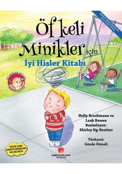 Öfkeli Minikler İçin İyi Hisler Kitabı - Ezjı-751817