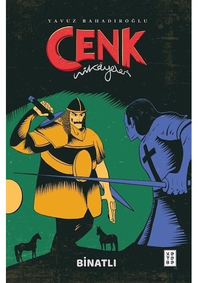 Cenk Hikayeleri / Binatlı / Yavuz Bahadıroğlu