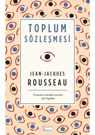 Toplum Sözleşmesi-Bez Ciltli - Jean - Jacques Rousseau - Koridor Yayıncılık