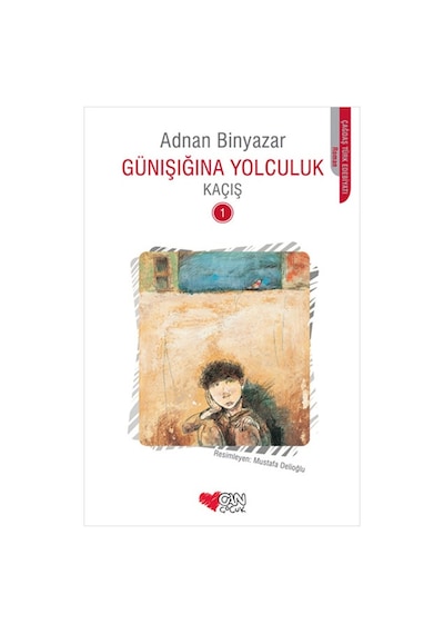 Günışığına Yolculuk - Kaçış 1 - Adnan Binyazar - Can Çocuk Yayınları