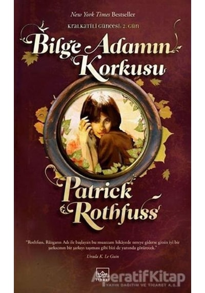 Bilge Adamın Korkusu - Kral Katili Güncesi 2. Gün - Patrick Rothfuss - İthaki Yayınları