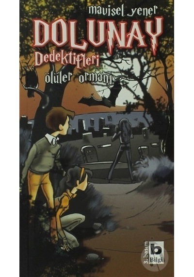 Bilgi Yayınları Dolunay Dedektifleri-Ölüler Ormanı