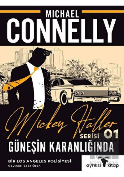 Güneşin Karanlığında - Mickey Haller Serisi Ayrıksı Kitap - Ayrıksı Kitap