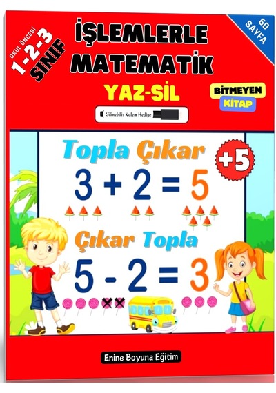 İşlemlerle Matematik Yaz-sil Kitabı Okul Öncesi Ve 1-2-3. Sınıfl