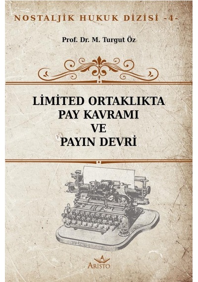 Limited Ortaklıkta Pay Kavramı ve Payın Devri