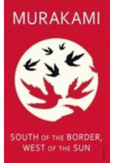 South of the Border West of the Sun 9780099448570