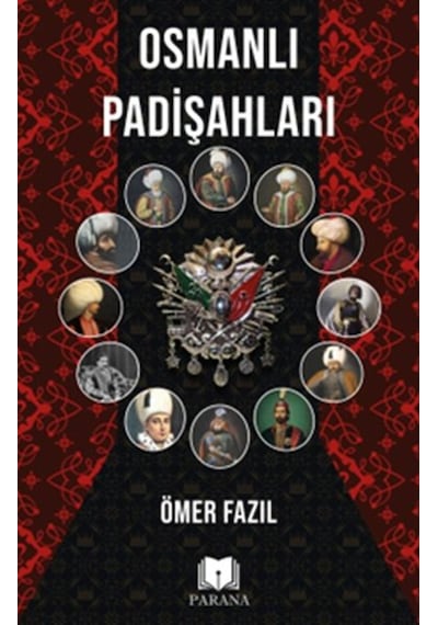 Osmanlı Padişahları - Ömer Fazıl - Parana