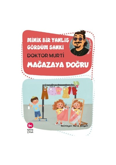 Minik Bir Yanlış Gördüm Sanki / Mağazaya Doğru