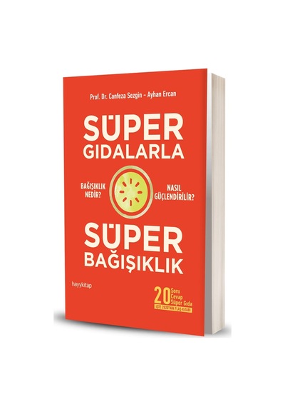 Superfoodslarla Süper Bağışıklık - Ayhan Ercan