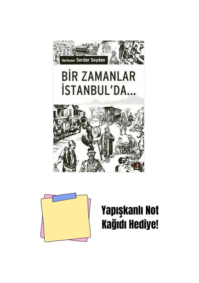 Bir Zamanlar İstanbul'da... + Yapışkanlı Not Kağıdı