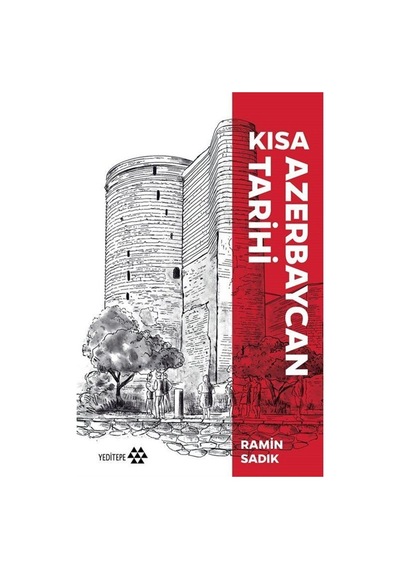 Kısa Azerbaycan Tarihi / Ramin Sadık 9786258396003