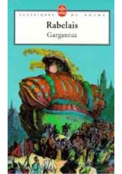 Gargantua Le Livre De Poche Francois Rabelais