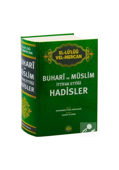 El-Lü'lüü vel Mercan - Buhari ve Müslim İttifak Ettiği Hadisle... 9789759180553