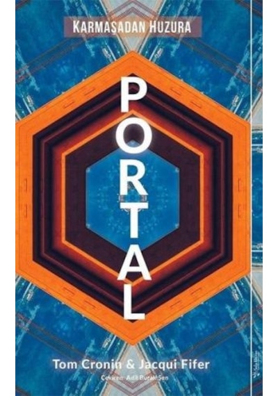 Portal-Karmaşadan Huzura - Jacqui Fifer -  Tom Cronin - Sola Unitas