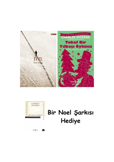 Evvel + Tuhaf Bir Yılbaşı Öyküsü + Bir Noel Şarkısı