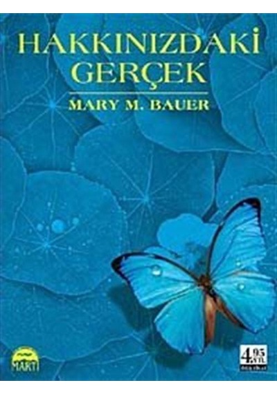 Hakkınızdaki Gerçek (Kampanya Boy) - Mary M.Bauer - Martı Yayınları