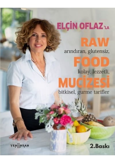 Elçin Oflaz'la Raw Food Mucizesi - Elçin Oflaz - Yeni İnsan Yayınevi