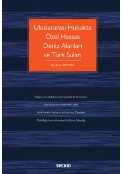 Uluslararası Hukukta Özel Hassas Deniz Alanları ve Türk Suları - Seçkin Yayıncılık