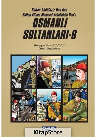 Osmanlı Sultanları - 6- Çamlıca Basım Yayın