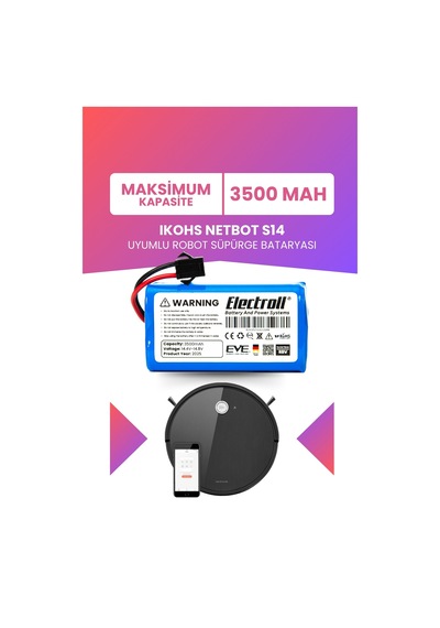 Ikohs Netbot S14 Uyumlu Batarya Maksimum Kapasite 3500mah Pil Robot Süpürge Bataryası