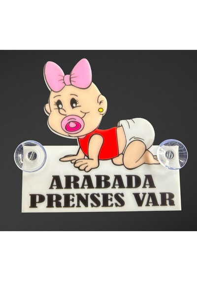 Arabada Prenses Var Araba Stickeri Bebek Pleksi Vantuzlu