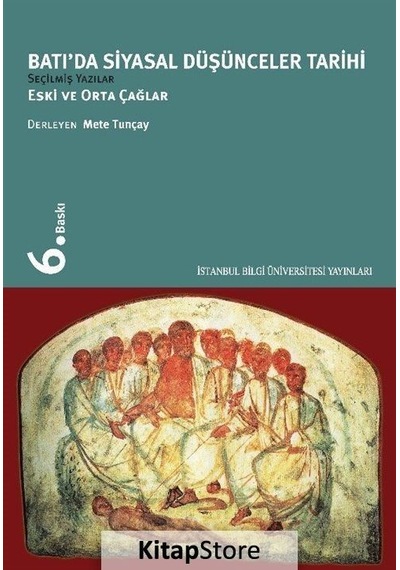 Batıda Siyasal Düşünce Tarihi 1-Eski ve Orta Çağlar- İstanbul Bilgi Üniv.Yayınları