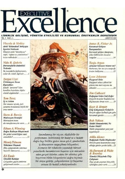 Executive Excellence - Liderlik Gelişimi Yönetim Etkililiği Ve Kurumsal Üretkenlik Dergisi Ağustos 2000 Yıl 4: Sayı 41 Retro Eski Basım Koleksiyon