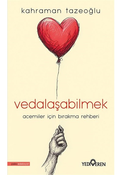 Vedalaşabilmek & "acemiler İçin Bırakma Rehberi" / Kahraman Ta...
