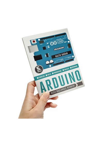 Arduino Hızlı Başlangıç Rehberi Arduino Kurulum Shield Programlama Kütüphane Robot Proje Tasarım