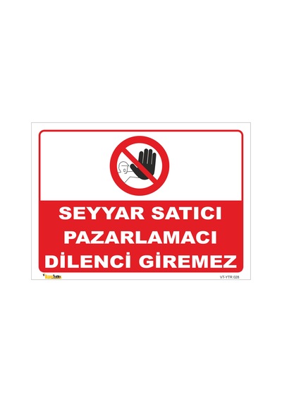 SEYYAR SATICI PAZARLAMACI DİLENCİ GİREMEZ LEVHASI YTR 028