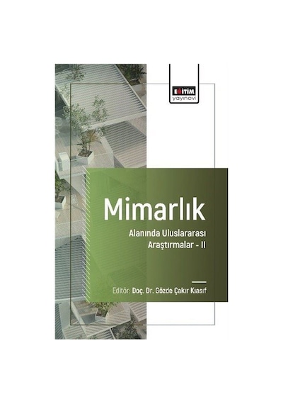 Mimarlık Alanında Uluslararası Araştırmalar Iı / Kolektif
