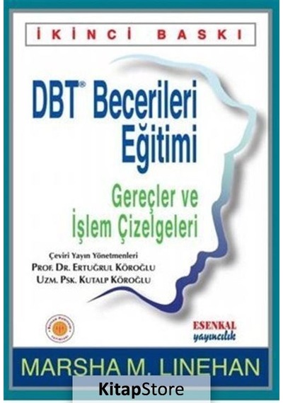 DBT Becerileri Eğitimi - Gereçler ve İşlem Çizelgeleri - Marsha M. Linehan - Esenkal Yayıncılık