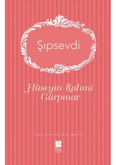 Şıpsevdi - Hüseyin Rahmi Gürpınar - Bilge Kültür Sanat