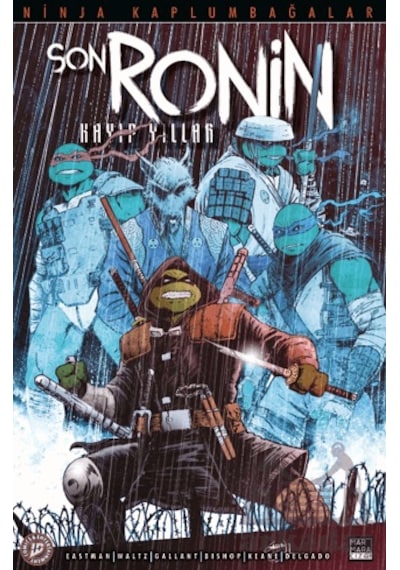 Ninja Kaplumbağalar - Son Ronin Kayıp Yıllar Sayı 1 Marmara Çizgi