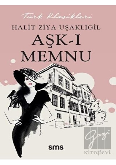 Aşk-ı Memnu - Halid Ziya Uşaklıgil - SMS