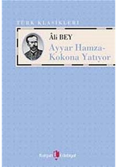 Ayyar Hamza - Kokona Yatıyor - Hüseyin Özbay - Ali Bey - Kurgan Edebiyat
