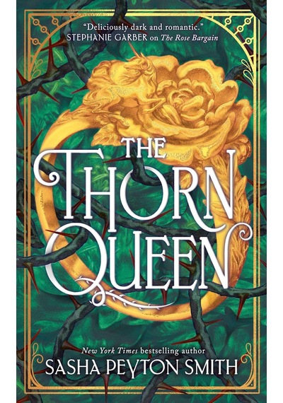 The Thorn Queen The Rose Bargain 2 Hardcover Electric Monkey