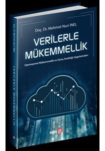 Verilerle Mükemmellik  - Mehmet Nuri İnel  - Beta Yayınları