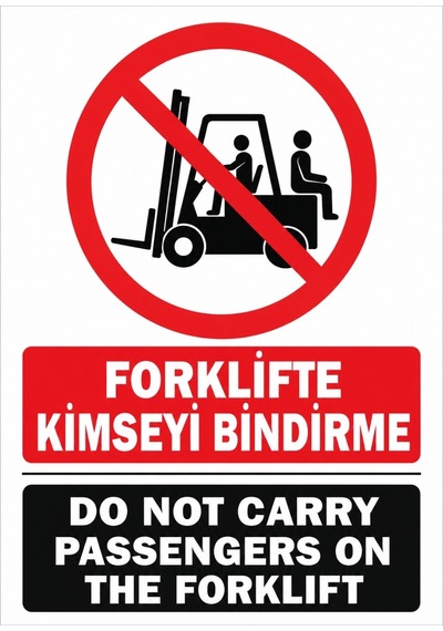 Forklifte Kimseyi Bindirme 21x30cm Pvc Isg Levha