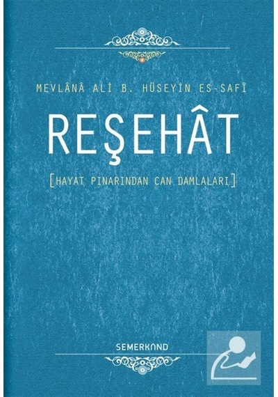 Reşehat (Ciltli) / Mevlana Ali b. Hüseyin es-Safi 9786054214549