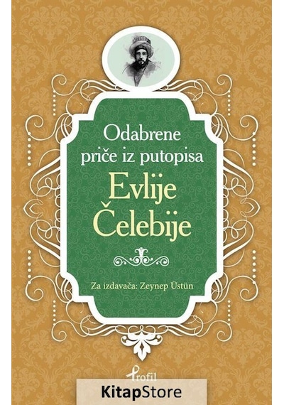 Evliya Çelebi - Boşnakça Seçme Hikayeler - Zeynep Üstün - Profil Kitap
