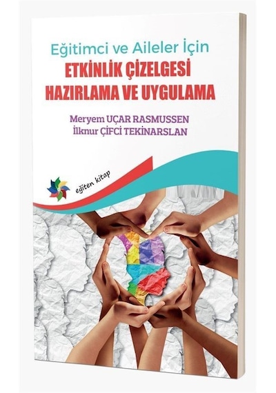 Eğitimci Ve Aileler İçin Etkinlik Çizelgesi Hazırlama Ve Uygul...