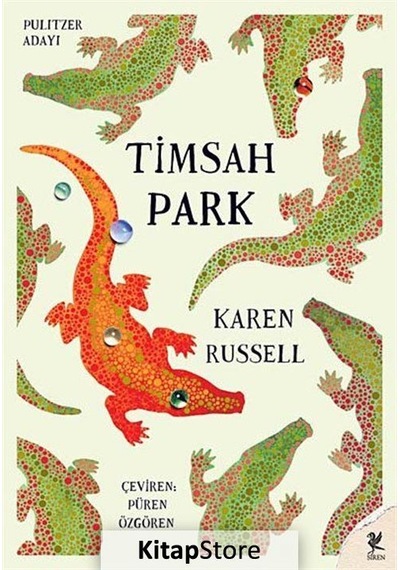 Timsah Park - Karen Russell